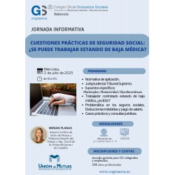Colegiados: JORNADA INFORMATIVA Cuestiones prácticas de Seg. Social: ¿SE PUEDE TRABAJAR ESTANDO DE BAJA MÉDICA?
