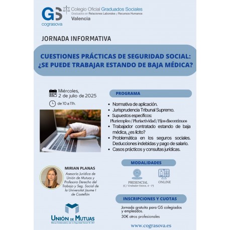 Colegiados: JORNADA INFORMATIVA Cuestiones prácticas de Seg. Social: ¿SE PUEDE TRABAJAR ESTANDO DE BAJA MÉDICA?