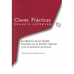 Incidencia de las Redes Sociales en el ámbito laboral y en la práctica procesal.